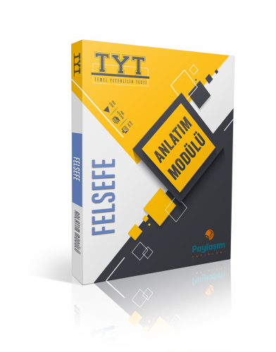 PAYLAŞIM TYT FELSEFE ANLATIM MODÜLÜ (38 DERS)