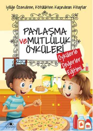 Paylaşma Ve Mutluluk Öyküleri