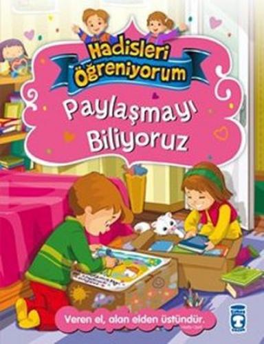 Paylaşmayı Biliyoruz - Hadisleri Öğreniyorum %15 indirimli Nur Kutlu
