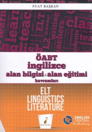Pelikan ÖABT İngilizce Alan Bilgisi &  Alan Eğitimi Kavramları ELT Linguistics Literature (Yeni)