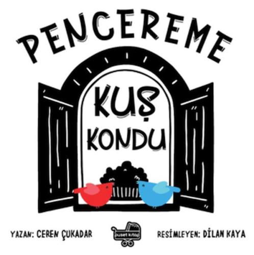 Pencereme Kuş Kondu Ceren Çukadar