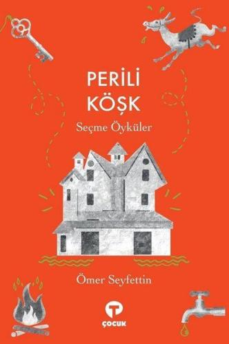 Perili Köşk - Seçme Öyküler