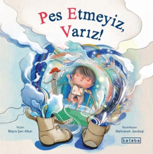 Pes Etmeyiz, Varız!