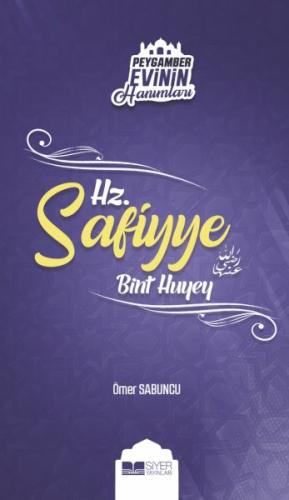 Peygamber Evinin Hanımları - Hz Safiyye Bint Huyey Ömer Sabuncu