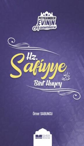 Peygamber Evinin Hanımları - Hz Safiyye Bint Huyey %3 indirimli Ömer S