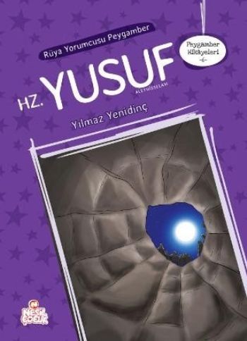 Peygamber Hikayeleri 6 - Rüya Yorumcusu Peygamber Hz. Yusuf %20 indiri