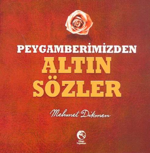 Peygamberimizden Altın Sözler