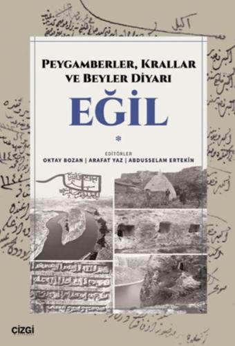 Peygamberler, Krallar ve Beyler Diyarı Eğil Oktay Bozan