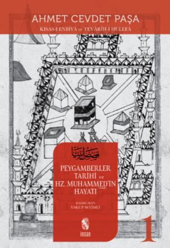 Peygamberler Tarihi ve Hz. Muhammed’in (s.a.v.) Hayatı 1 Ahmed Cevdet 