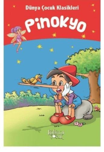 Pinokyo - Dünya Çocuk Klasikleri Muhammed T. Karaca