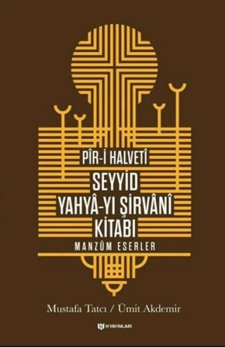 Pir-i Halveti - Seyyid Yahya-yı Şirvani Kitabı Ümit Akdemir