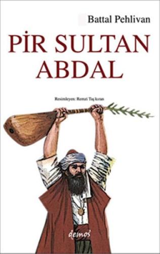 Pir Sultan Abdal %12 indirimli Battal Pehlivan