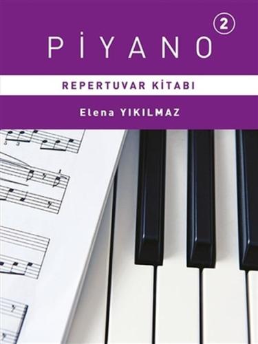 Piyano 2 - Repertuvarı Kitabı Elena Yıkılmaz