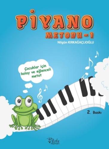 Piyano Metodu - 1 Nilgün Kırkağaçlıoğlu