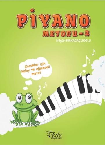 Piyano Metodu - 2 Nilgün Kırkağaçlıoğlu