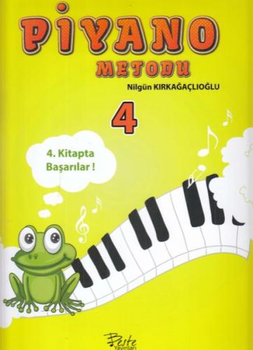 Piyano Metodu 4 Fatma Nilgün Kırkağaçlıoğlu