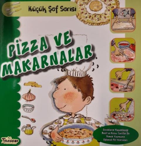 Pizza ve Makarnalar - Küçük Şef Serisi Mercedes Segarra