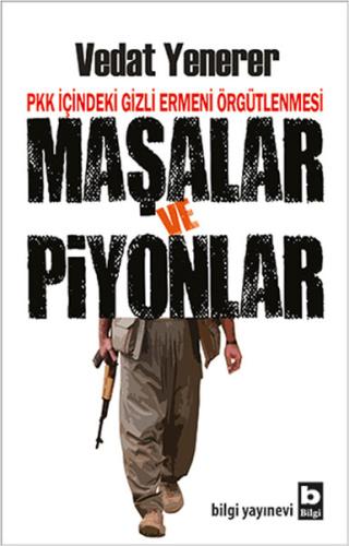PKK İçindeki Gizli Ermeni Örgütlenmesi Maşalar ve Piyonlar %15 indirim