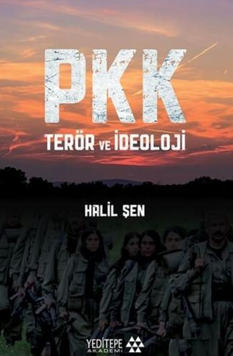 PKK Terör ve İdeoloji %15 indirimli Halil Şen
