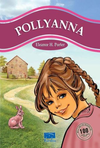 Pollyanna 100 Temel Eser 1.Kademe Eleanor H. Porter
