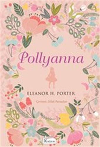 Pollyanna (Bez Ciltli) Eleanor H. Porter