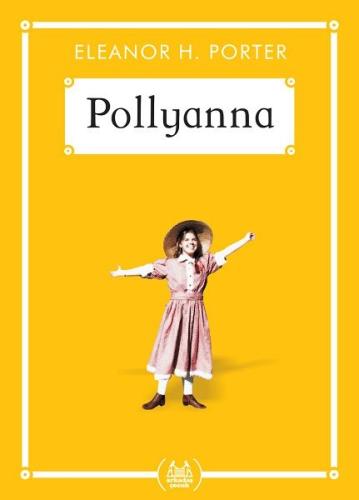 Pollyanna - Gökkuşağı Cep Kitap Eleanor H. Porter