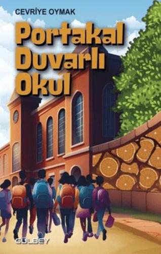 Portakal Duvarlı Okul