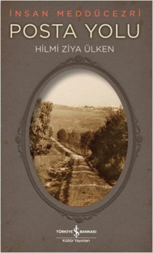 Posta Yolu - İnsan Meddücezri %31 indirimli Hilmi Ziya Ülken