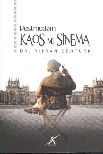Postmodern Kaos ve Sinema Rıdvan Şentürk