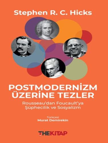 Postmodernizm Üzerine Tezler: Rousseau’dan Foucault’ya Şüphecilik ve Sosyalizm