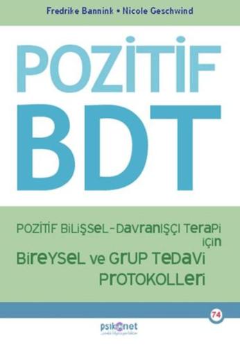 Pozitif Bilişsel-Davranışçı Terapi İçin Bireysel ve Grup Tedavi Protokolleri