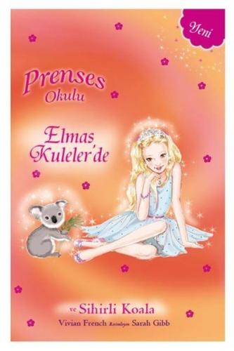 Prenses Okulu 31 - Elmas Kuleler'de Prenses Mia ve Sihirli Koala