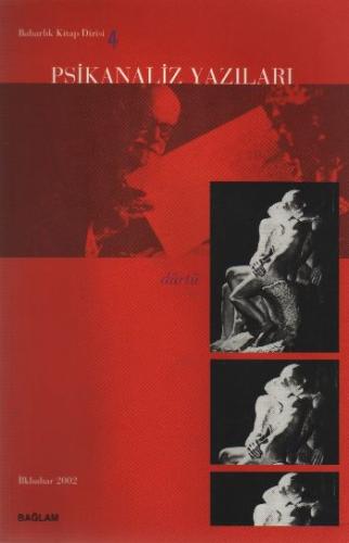 Psikanaliz Yazıları 4 - Dürtü