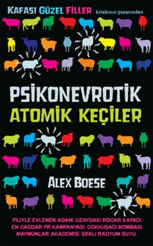 Psikonevrotik Atomik Keçiler Alex Boese