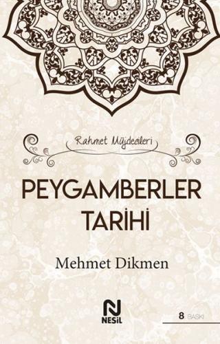 Rahmet Müjdecileri - Peygamberler Tarihi (Ciltli) Mehmet Dikmen