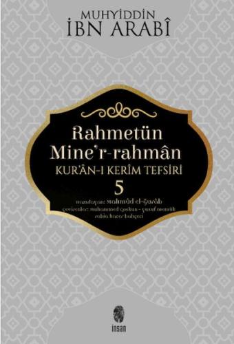 Rahmetün Mine'r-Rahman - (Kur'an-ı Kerim Tefsiri 5) İbn Arabi