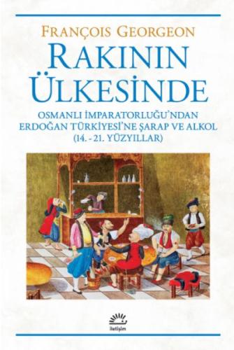 Rakının Ülkesinde %10 indirimli François Georgeon