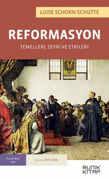 Reformasyon  Temelleri, Seyri ve Etkileri