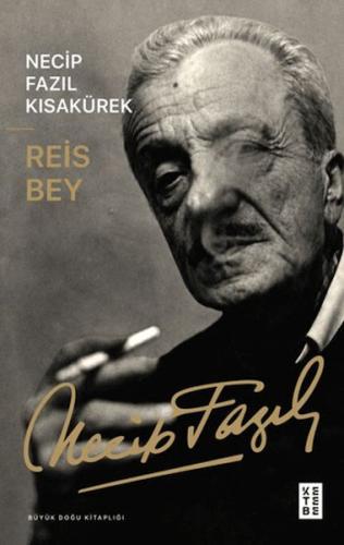 Reis Bey Necip Fazıl Kısakürek