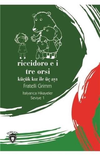Riccidoro E I Tre-Seviye 1-Küçük Kız ile Üç Ayı-İtalyanca Hikayeler Fr