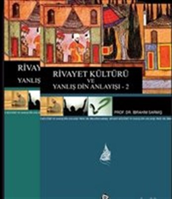 Rivayet Kültürü ve Yanlış Din Anlayışı 2 Cilt Takım %17 indirimli İbra