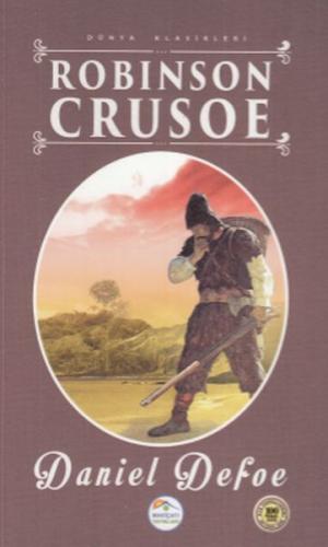 Robinson Crusoe - Dünya Klasikleri
