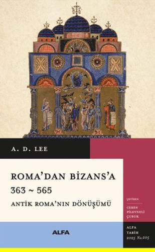 Roma’dan Bizans’a 363 – 565