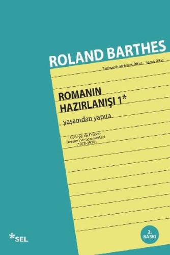 Romanın Hazırlanışı 1: Yaşamdan Yapıta Roland Barthes