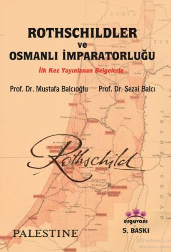 Rothschildler ve Osmanlı İmparatorluğu Sezai Balcı