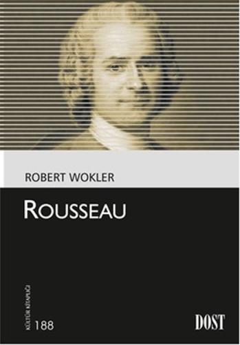 Rousseau - Kültür Kitaplığı 188 Robert Wokler