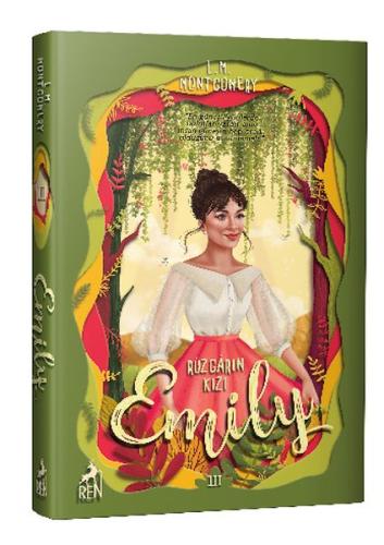 Rüzgarın Kızı Emily 3 (Ciltli) Lucy Maud Montgomery