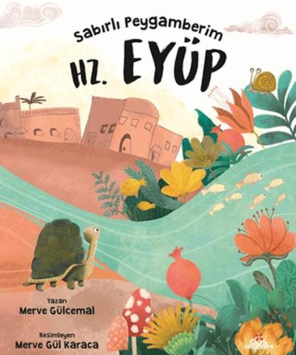 Sabırlı Peygamberim Hz. Eyüp Merve Gülcemal