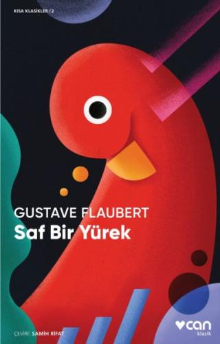 Saf Bir Yürek (Kısa Klasik) Gustave Flaubert