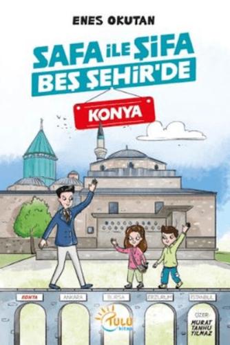 Safa İle Şifa Beş Şehir'de Konya Melike Meryem Şahin